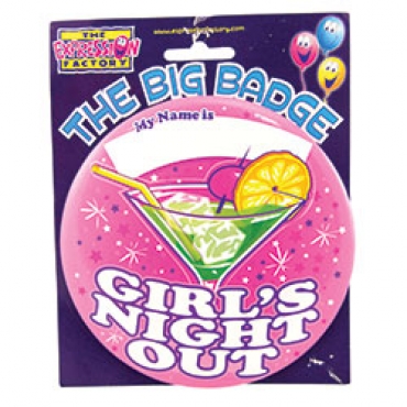 Girls Night Out Huge Badge